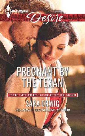 [Texas Cattleman's Club: After the Storm 03] • Pregnant by the Texan